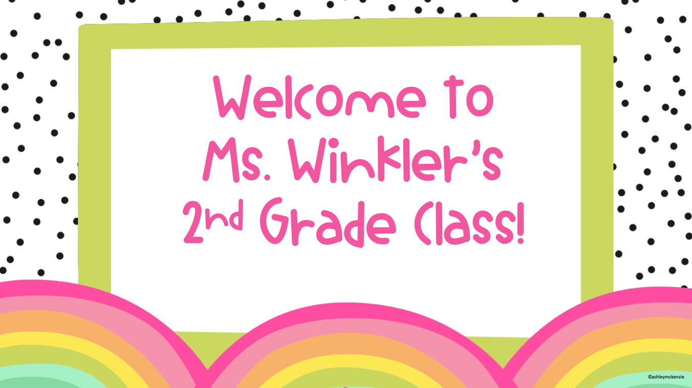 Welcome to 2nd Grade! 